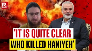 Ismail Haniyehs Killing In Iran Sends A Clear Message Israeli Journalist On Hamas Chiefs Death [upl. by Ntsud]