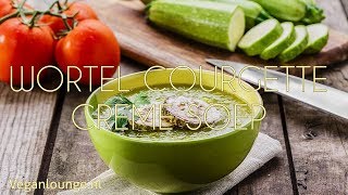 WORTEL COURGETTE CRÉME SOEP VEGAN [upl. by Oremar]