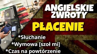 Dokonywanie płatności zwroty przy płaceniu po angielsku [upl. by Livingston]