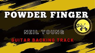 NEIL YOUNG  POWDER FINGER GUITAR BACKING TRACK [upl. by Nirrok]