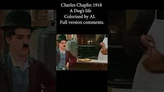 1918 Chaplin A dogs Life  Historic video colorized by AI [upl. by Eillehs]