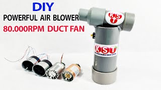 DIY Powerful Air Blower mini using 16v 80000Rpm Ducted Fan and PVC pipe [upl. by Miltie]