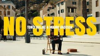 NO STRESS  TONCI amp MADRE BADESSA OFFICIAL VIDEO 2017 HD [upl. by Aehsat]