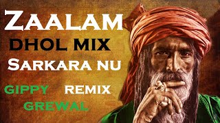 Zaalam Sarkara Dhol Mix Gippy Grewal ft Jugnii Beatz FARMERS song Vakt Paa Deyange Dhol Remix KISAAN [upl. by Malchus]