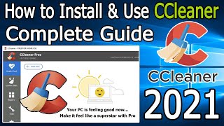 How to Install and use CCleaner  2021 Update  Complete Step by Step Guide for Windows 10 [upl. by Benisch]