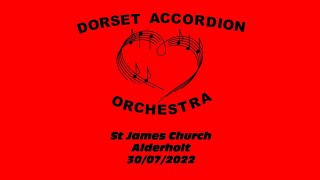 Summer Concert  St James Church  DORSET ACCORDION ORCHESTRA  2022 [upl. by Aspasia]