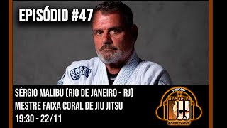 TRAJETÓRIA BJJ 47  SERGIO MALIBU  FAIXA CORAL DE JIUJITSU [upl. by Alejo446]