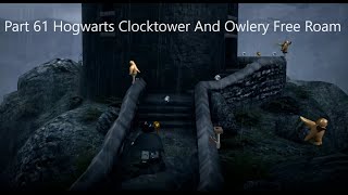 Lego Harry Potter Years 14 Part 61 Hogwarts Clocktower and Owlery Free Roam [upl. by Shuma116]