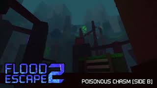 Flood Escape 2 OST  Poisonous Chasm Side B Remake [upl. by Jolynn730]