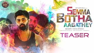 Semma Botha Aagathey Official Teaser  Atharvaa Yuvan Badri Venkatesh Kiickass Entertainment  4K [upl. by Nesnaj]