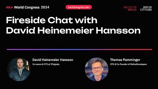 WeAreDevelopers World Congress 2024  Fireside Chat with David Heinemeier Hansson DHH [upl. by Trahurn]