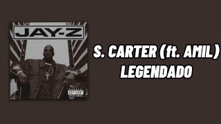 JAYZ  S Carter ft Amil LEGENDADO [upl. by Leorsiy974]