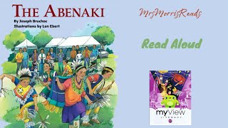 THE ABENAKI MyView Literacy Second Grade Unit 3 Week 3 Read Aloud [upl. by Ilowell]