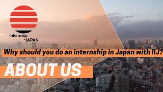 Internship in Japan  Why should you do an internship in Japan with IIJ [upl. by Robertson]