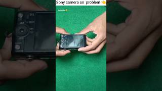 🥺Sony camera on problem solved घर पर 😲 [upl. by Neetsirk24]