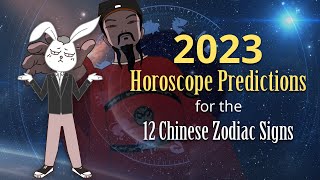 2023 Horoscope Predictions for the Chinese Zodiac Signs How to be Luckier in Year of the Rabbit [upl. by Darius]