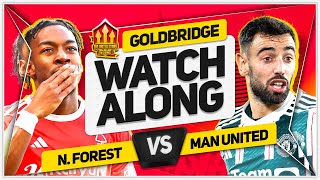 NOTTINGHAM FOREST vs MANCHESTER UNITED Live with MARK GOLDBRIDGE [upl. by Anaiv]