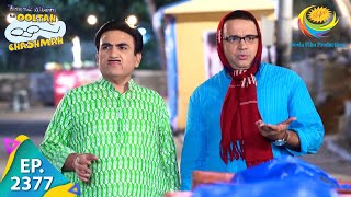 Taarak Mehta Ka Ooltah Chashmah  Episode 2377  Full Episode [upl. by Ennirak]