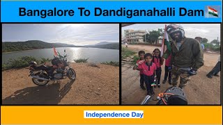 Bangalore To Dandiganahalli Dam  Independence Day  Road Trip  Bike Ride  Trekking  Vlog [upl. by Tani]