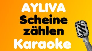 AYLIVA • Scheine zählen • Karaoke [upl. by Irep]