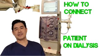 HOW TO CONNECT PATIENT ON HEMODIALYSIS [upl. by Nagek]