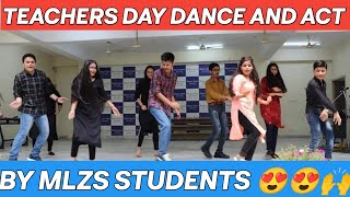 Act amp dance by senior students on teachersday 5th September 2021 MLZS ARA [upl. by Jepson278]