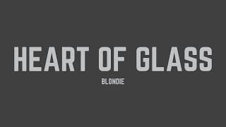 Blondie  Heart Of Glass Lyrics [upl. by Turoff632]