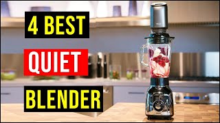 Best Quiet Blenders 2024  Top 4  Best Quiet Blender  Reviews Best Blender [upl. by Aliza234]