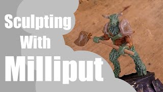 Sculpting With Milliput for The First Time [upl. by Monteria132]