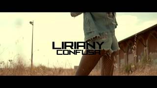 Liriany  Confusa Official HD Video [upl. by Acima]