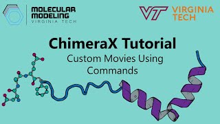 ChimeraX Tutorial Custom Movies Using Commands  Brown Lab [upl. by Htial]