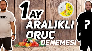 30 GÜN BOYUNCA ARALIKLI ORUÇ TUTTUM  KAÇ KİLO VERDİM   Bireysel Deney [upl. by Ihcehcu]