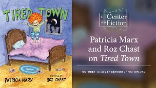 The Center for Fiction Presents Patricia Marx and Roz Chast on Tired Town [upl. by Yromem283]