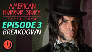 AHS Freak Show  Episode 3 quotEdward Mordrake Part 1quot Breakdown [upl. by Norwood576]