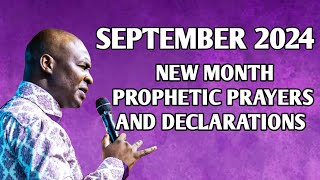 SEPTEMBER 2024 NEW MONTH PROPHETIC PRAYERS AND DECLARATIONS  APOSTLE JOSHUA SELMAN [upl. by Hagile285]