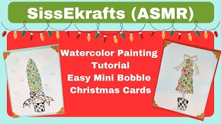 SissEkrafts ASMR  Easy Watercolor Christmas Cards  Tutorial in Soft Voice Mini Bobble Tree [upl. by Ahsait31]