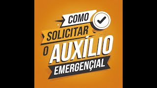 Auxílio Emergencial Como se Inscrever [upl. by Akiehsal]