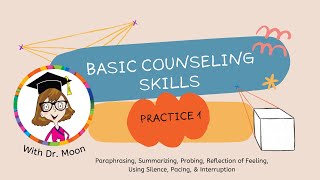 Basic Counseling Skills Practice 1 Paraphrasing Summarizing Probing Using Silence amp Pacing [upl. by Arraet]