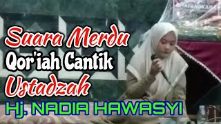 Nadia Hawasyi  Qoriah Nasional Berparas Cantik Suaranya Merdu Sekali [upl. by Alabaster]