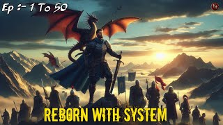 Reborn With System Episode 1 to 50  Todays story  Today episode  The Horror Hunter [upl. by Corb]