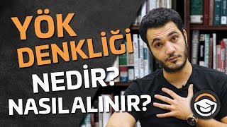 YÖK Denkliği Nedir Nasıl Alınır lisans okumak  üniversite [upl. by Notsnorb403]