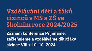 Konference Přijímáme začleňujeme a vzděláváme DŽC 2024 Vzdělávání dětí a žáků cizinců v MŠ a ZŠ [upl. by Natan]