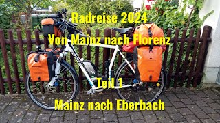 Radreise 2024 von Mainz nach Florenz Etappe 1 [upl. by Naldo503]