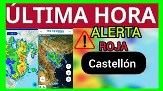 ⚠️ALERTA ROJA EN CASTELLÓN ⚠️ [upl. by Kolodgie494]