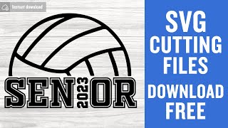 Volleyball Senior Svg Free Cut File for Cricut [upl. by Notrab]