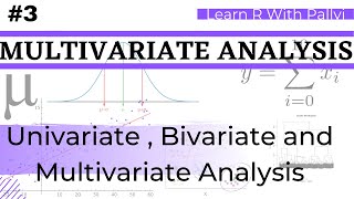 Univariate  Bivariate And Multivariate Analysis  Learn R with Pallvi [upl. by Enrika]