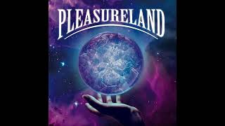 Pleasureland  Pleasureland 2024 [upl. by Annij]