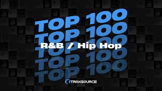 Traxsource RampB  Hip Hop Top 100 November 2024 [upl. by Attiuqahs]