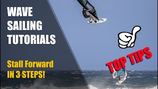 How to do a Stall Forward in 3 steps Windsurfing Stall Forward tutorial By Josep Pons [upl. by Aidan]