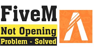 How To Fix Fivem Not Open  Working Problem  FiveM All Problem Solve [upl. by Aneda]